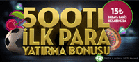 500 TL ilk para yat�rma bonusu al�n!